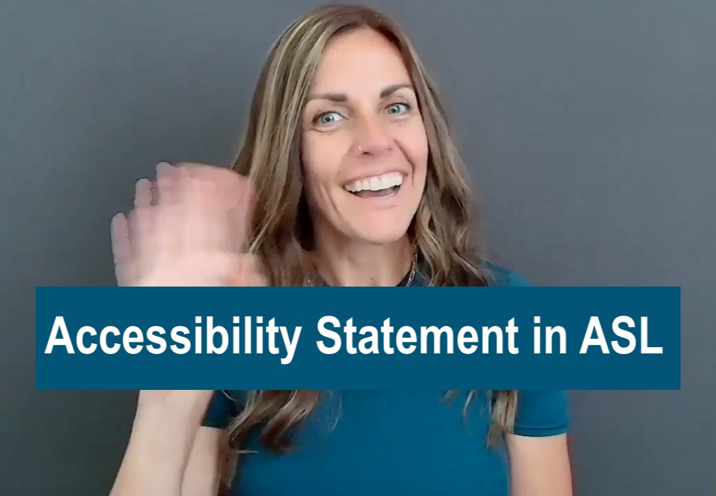 ASL version of Accessibility Statement
